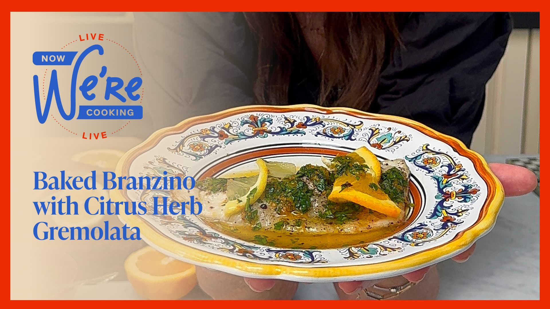 IMAGE: NWC Live: Baked Branzino with Citrus Herb Gremolata